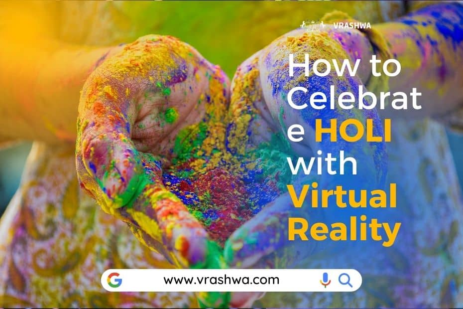 How to celebrate holi - VRAshwa